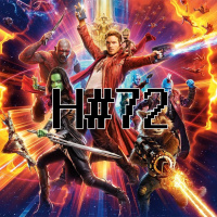 H#72: Strażnicy galaktyki vol. 2