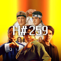 H#259: Karate Kid: Legendy Cobra Kai