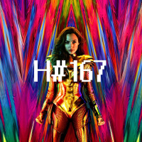 H#167: Wonder Woman 1984