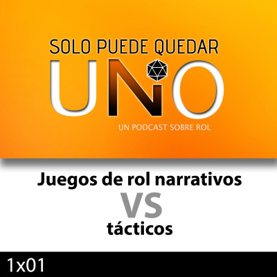 Sólo Puede Quedar Uno - Podcast Sobre Rol