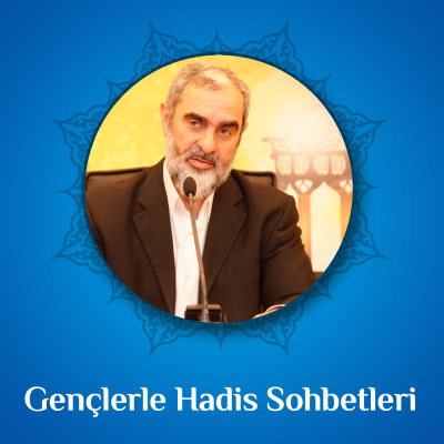 Gençlerle Hadis Sohbetleri (ses) | Nureddin Y?ld?z