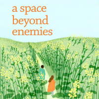 A Space Beyond Enemies: October 11, 2020