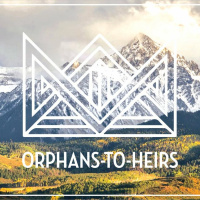Orphans-to-Heirs Week 1
