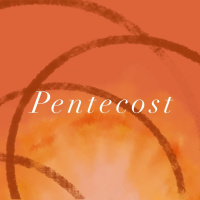Pentecost: May 23, 2021
