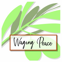 Waging Peace: Week One