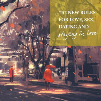 The New Rules For Love, Sex, Dating  Staying In Love - Week 4