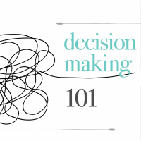 Decision Making 101: 08/29/2021 22:16:43