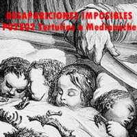 DESAPARICIONES IMPOSIBLES( ANJIKUNI,EL NIÑO CRUCIFICADO DE CADIZ, ETC.. 16/12/2015 P02X02 Tertulias a Medianoche