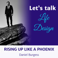 Daniel Burgess - Rising Up Like a Phoenix