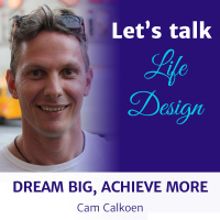 Cam Calkoen - Dream Big, Achieve More