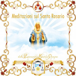 Meditazioni Sul Santo Rosario