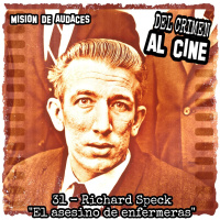 31. MDA - Del Crimen al Cine - Richard Speck