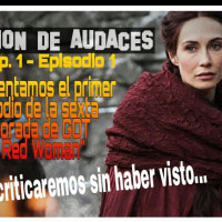 1x01 - Mision de Audaces - Juego de Tronos - La mujer Roja 6x01