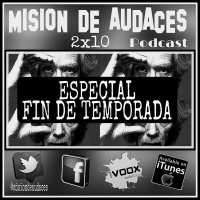 2x10 - Mision de Audaces - Repaso Estrenos 2016. (Programa 22 MDA).