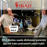 [#54] Kuidas saada üksteisest paremini aru ehk kaks podcasterit panid hullu! - Chris Kala