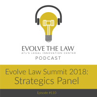 Evolve Law Summit 2018: Strategics Panel - Episode 110
