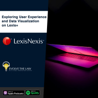 Exploring User Experience and Data Visualization on Lexis+