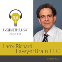 Dr. Larry Richard - LawyerBrain LLC - Episode 126