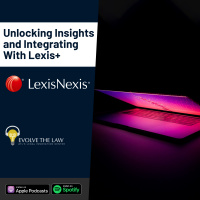 Unlocking Insights and Integrating With Lexis+