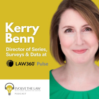 Kerry Benn - Director of Series, Surveys  Data at Law360 (part 2)
