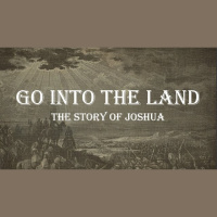 Go Into The Land (Joshua) No.21- Protecting Unity