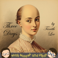 The Dark Descent – “Three Days” by Tanith Lee