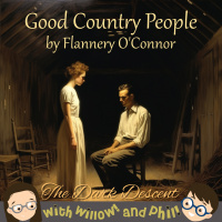 The Dark Descent – “Good Country People” by Flannery O’Connor