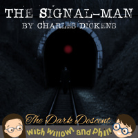 The Dark Descent – “The Signal-Man” by Charles Dickens