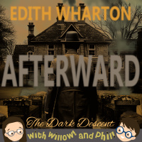 The Dark Descent – “Afterward” by Edith Wharton