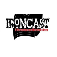 IronCast Episode 04 – Hordes ADR Discussion
