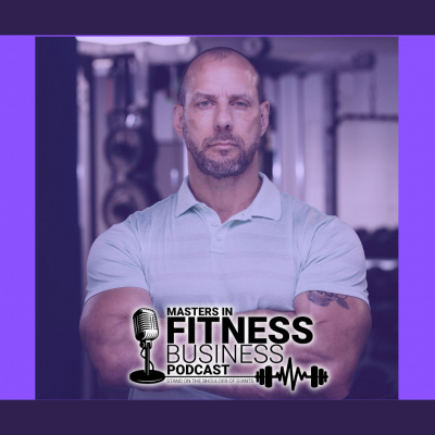 Masters In Fitness Business Podcast