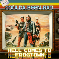 Ep. 20 - Hell Comes To Frogtown
