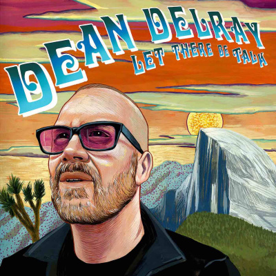 Dean Delrays Let There Be Talk