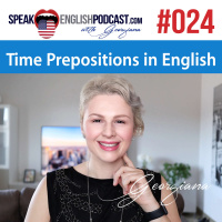 #024 Learn some Time Prepositions in English