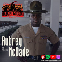 Ep. 314 - Aubrey McDade (U.S. Marines / VP of Programs, Tomlinson Center)