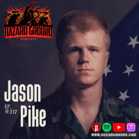 Ep. 317 - Jason Pike (U.S. Army / Author, A Soldier Against All Odds)