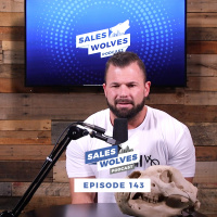 Sales Wolves Podcast | Episode 143 | Why Your Networking Is Not Working