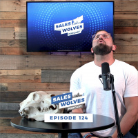 Sales Wolves Podcast | Episode 124 | Freedom