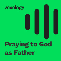 Praying to God as Father