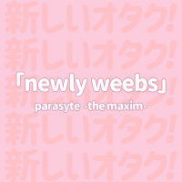 Newly Weebs: Parasyte -the maxim-
