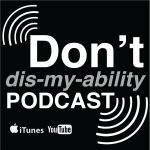 Dont Dis-my-ability Podcast