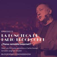 Fonoteca 13: ¿Tiene remedio Internet? (José Luis Orihuela entrevista a Carlos Scolari)