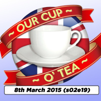 s02e19 A Cup O Tea with An Englishman In San Diego: Talkin Comic-Con... (8th March 2015)