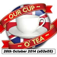 s02e05 A Cup O Tea With An Englishman In San Diego Talkin Comic-Con... (26th October 2014)