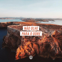 Não olhe para o odre.