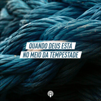 Quando Deus Está no Meio da Tempestade