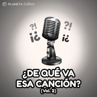 ¿De qué va esa canción? (Vol. 2)