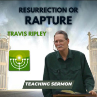 Resurrection or Rapture