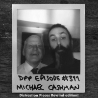 DPP Rewind • Michael Cashman • Distraction Pieces Podcast with Scroobius Pip