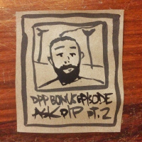 Ask Pip v.6 (Part 2) - Distraction Pieces Podcast with Scroobius Pip